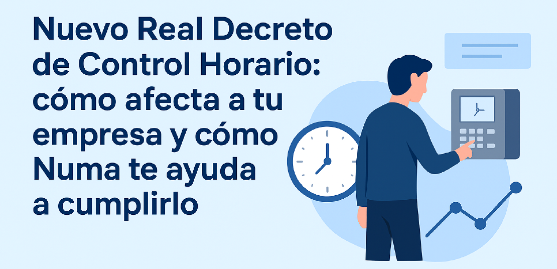 Nuevo Real Decreto de Control Horario | Cumple la ley con Numa